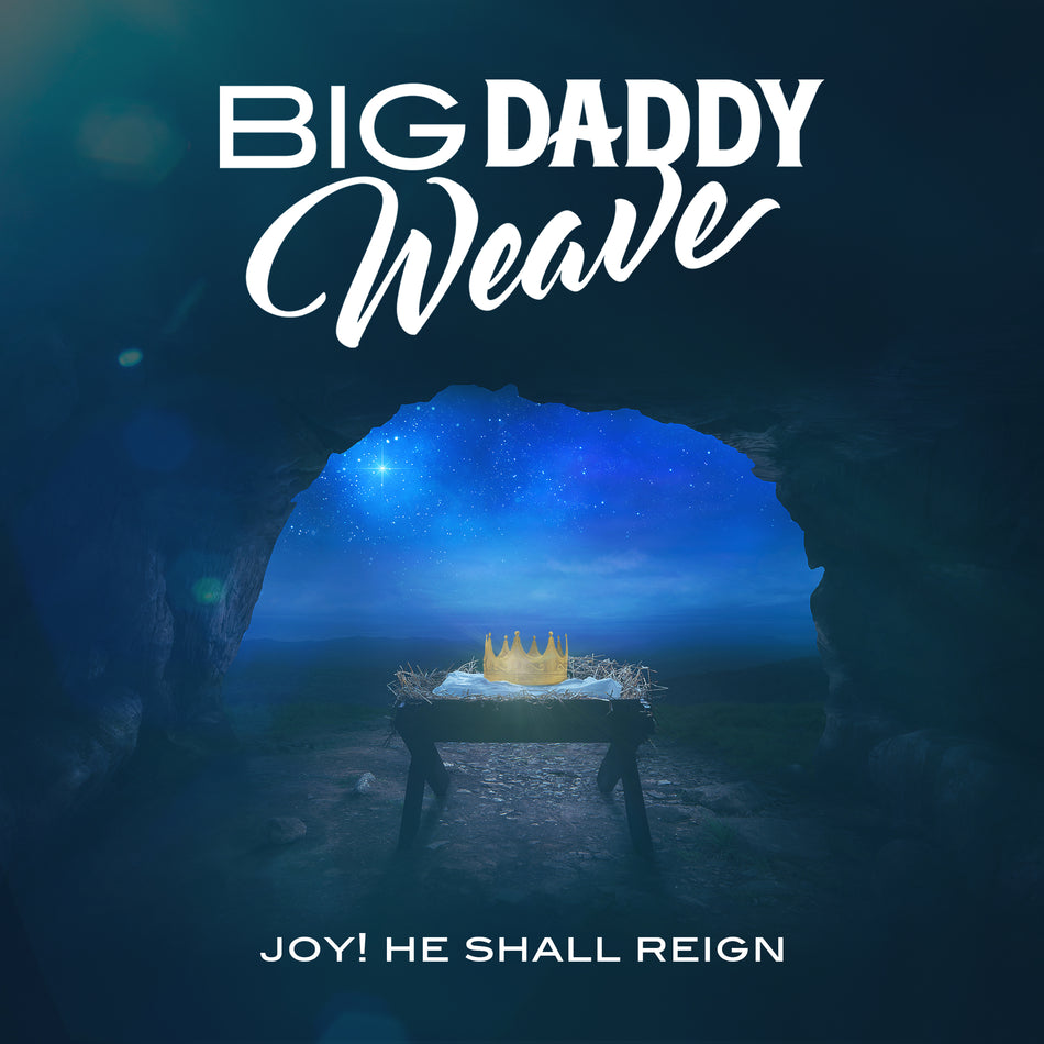 Big Daddy Weave - Joy! He Shall Reign Album Cover