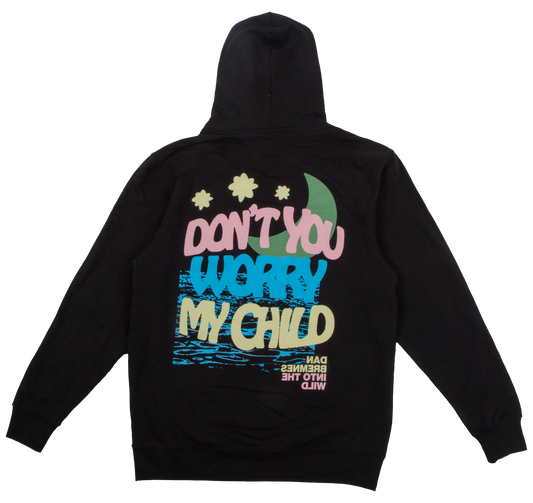 Don't Worry Hoodie