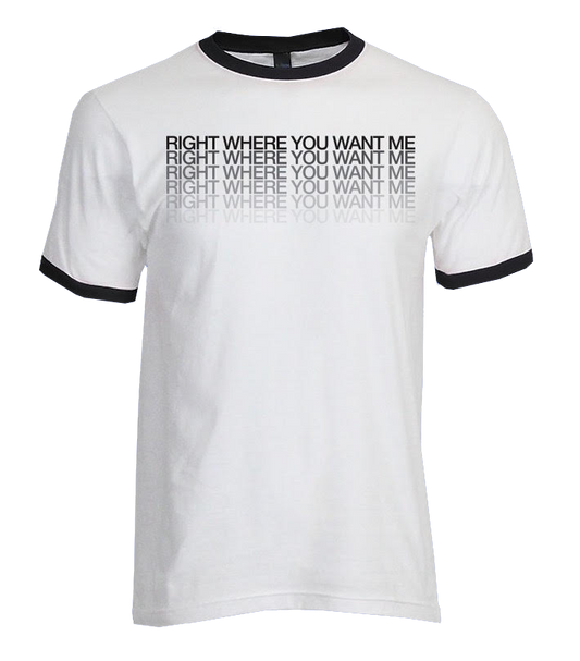 Right where you want me white and black ringer tee Sarah Reeves